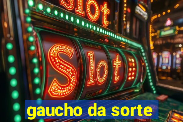 gaucho da sorte